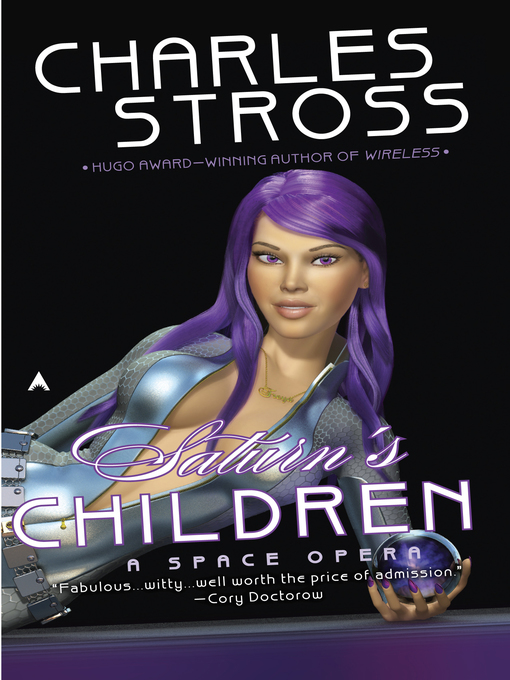Title details for Saturn's Children by Charles Stross - Wait list
